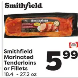 Weis Markets Smithfield Marinated Tenderloins or Fillets offer