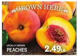 Kings Food Markets LOCALLY GROWN PEACHES offer