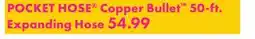 Boscov's POCKET HOSE Copper Bullet 50-ft. Expanding Hose offer