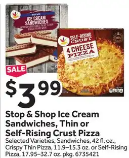 Stop&Shop Stop & Shop Ice Cream Sandwiches, Thin or Self-Rising Crust Pizza offer
