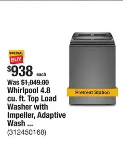 The Home Depot Whirlpool 4.8 cu. ft. Top Load Washer with Impeller, Adaptive Wash Technology and Quick Wash Cycle in Chrome Shadow offer