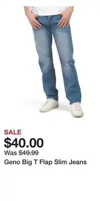 TJ Maxx Geno Big T Flap Slim Jeans offer