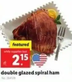 Lidl Double Glazed Spiral Ham offer