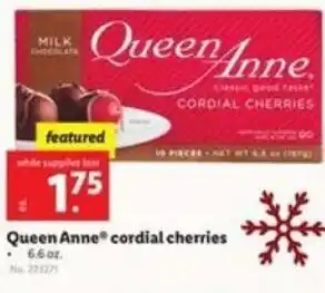 Lidl Queen Anne Cordial Cherries 6.6 oz offer