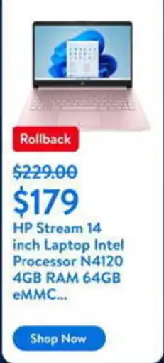 Walmart HP Stream 14 inch Laptop Intel Processor N4120 4GB RAM 64GB eMMC... offer