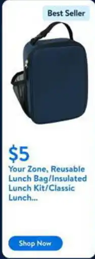 Walmart Your Zone, Reusable Lunch Bag/Insulated Lunch Kit/Classic Lunch... offer