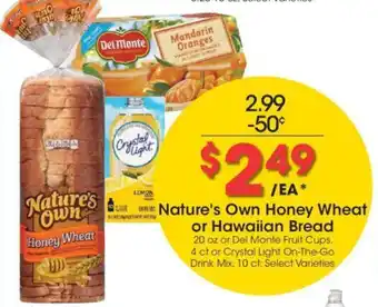 Kroger Nature's Own Honey Wheat or Hawaiian Bread offer