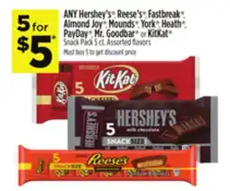 Dollar General ANY Hershey's , Reese's , Fastbreak , Almond Joy , Mounds , York , Heath , PayDay , Mr. Goodbar or KitKat Snack Pack offer