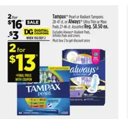 Dollar General Tampax or Always offer