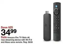 Target Amazon Fire TV Stick 4K max streaming device with Wi-Fi 6 and Alexa voice remote offer