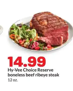 Hy-Vee Hy-Vee Choice Reserve boneless beef ribeye steak offer