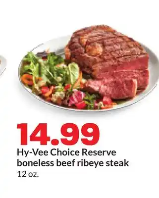 Hy-Vee Hy-Vee Choice Reserve boneless beef ribeye steak offer
