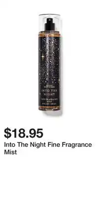 Bath & Body Works Into The Night Fine Fragrance Mist offer