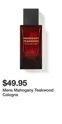 Bath & Body Works Mens Mahogany Teakwood Cologne offer