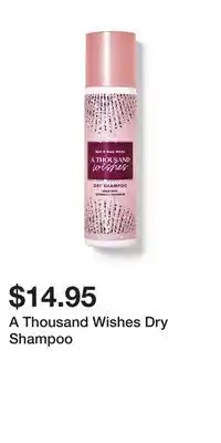 Bath & Body Works A Thousand Wishes Dry Shampoo offer