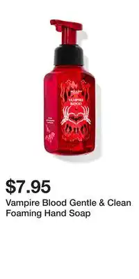 Bath & Body Works Vampire Blood Gentle & Clean Foaming Hand Soap offer