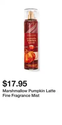 Bath & Body Works Marshmallow Pumpkin Latte Fine Fragrance Mist offer