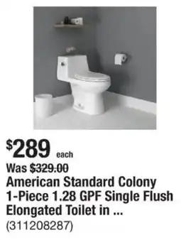 The Home Depot American Standard Colony 1-Piece 1.28 GPF Single Flush Elongated Toilet in ... offer