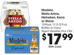 Ralphs Modelo, Stella Artois, Heineken, Kona or Stone offer
