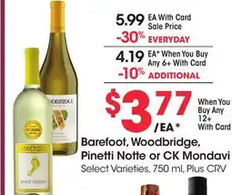 Ralphs Barefoot, Woodbridge, Pinetti Notte or CK Mondavi offer