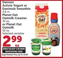 Vons Dannon Activia Yogurt or Danimals Smoothie 4-6 ct. Planet Oat Oatmilk Creamer 32 oz. or Planet Oat Oatmilk 52 oz offer