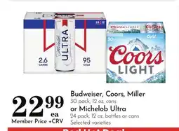 Pavilions Budweiser, Coors, Miller 30 pack, 12 oz. cans or Michelob Ultra 24 pack, 12 oz. bottles or cans offer
