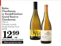Pavilions Butter Chardonnay or Kendall-Jackson Grand Reserve Chardonnay offer