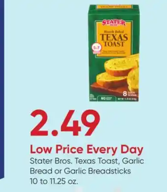 Stater Bros Stater Bros. Texas Toast offer