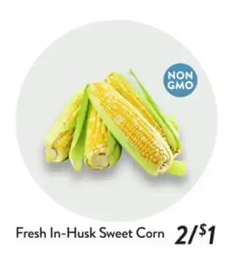 Fresh Thyme Fresh In-Husk Sweet Corn offer