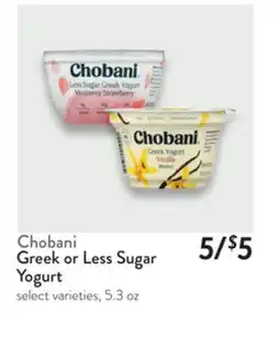 Fresh Thyme Chobani Greek or Less Sugar Yogurt offer