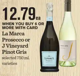 Mariano's La Marca Prosecco or J Vineyard Pinot Gris offer