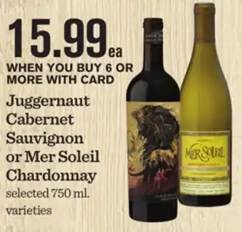 Mariano's Juggernaut Cabernet Sauvignon or Mer Soleil Chardonnay offer