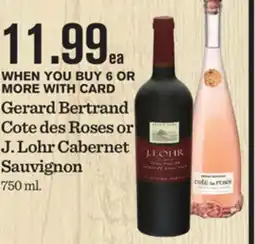 Mariano's Gerard Bertrand Cote des Roses or J. Lohr Cabernet Sauvignon offer