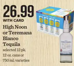 Mariano's High Noon or Teremana Blanco Tequila offer