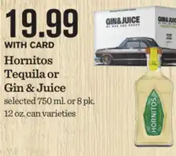 Mariano's Hornitos Tequila or Gin & Juice offer