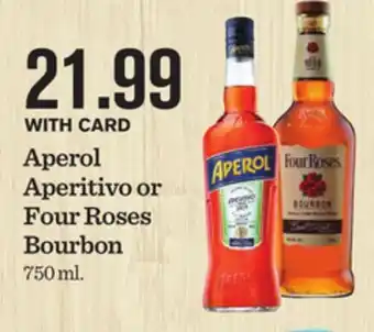 Mariano's Aperol Aperitivo or Four Roses Bourbon offer