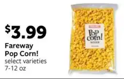 Fareway Fareway Pop Corn! offer