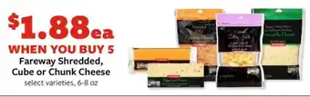 Fareway Fareway Shredded, Cube or Chunk Cheese offer
