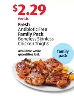 Aldi Fresh Antibiotic Free Family Pack Boneless Skinless Chicken Thighs offer