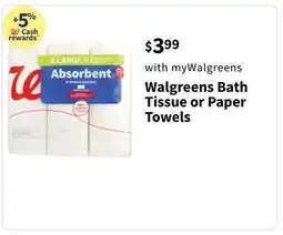 Walgreens Walgreens Bath Tissue or Paper Towels offer