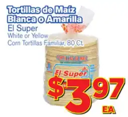 El Super Fresh El Super White or Yellow Corn Tortillas offer