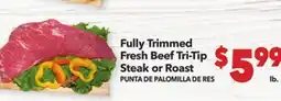 Vallarta Supermarkets Fully Trimmed Fresh Beef Tri-Tip Steak or Roast/PUNTA DE PALOMILLA DE RES offer