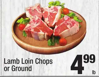 Super King Markets Lamb Loin Chops or Ground offer