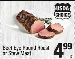 Super King Markets Beef Eye Round Roast or Stew Meat offer