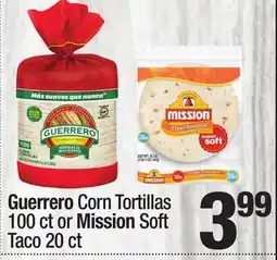 Super King Markets Guerrero Corn Tortillas 100 ctor Mission Soft Taco 20 ct offer