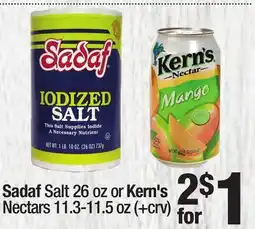 Super King Markets Sadaf Salt 26 oz or Kern's Nectars 11.3-11.5 oz offer