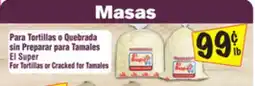 El Super El Super Tortillas or Cracked for Tamales offer