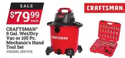 Ace Hardware CRAFTSMAN 9 Gal. Wet/Dry Vac or 105 Pc. Mechanic's Hand Tool Set offer