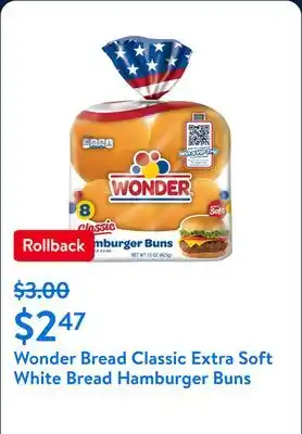 Walmart Wonder Bread Classic Extra Soft White Bread Hamburger Buns offer