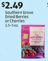 Aldi Southern Grove Dried Berries or Cherries 3.5-5 oz. offer